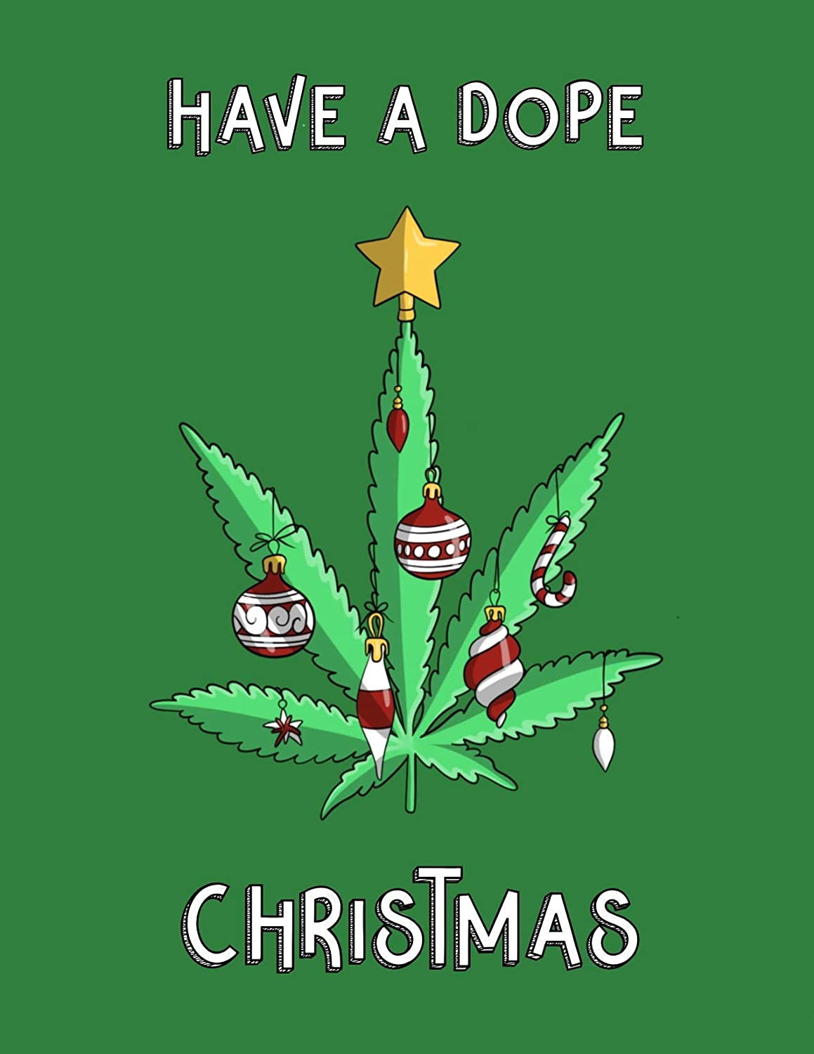 Have a Dope Christmas.jpg