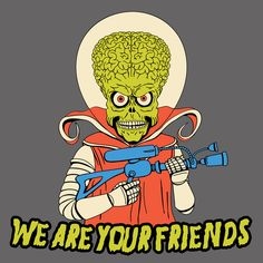 82fe3c368cd2c4d8067d268d03dea188--mars-attacks.jpg